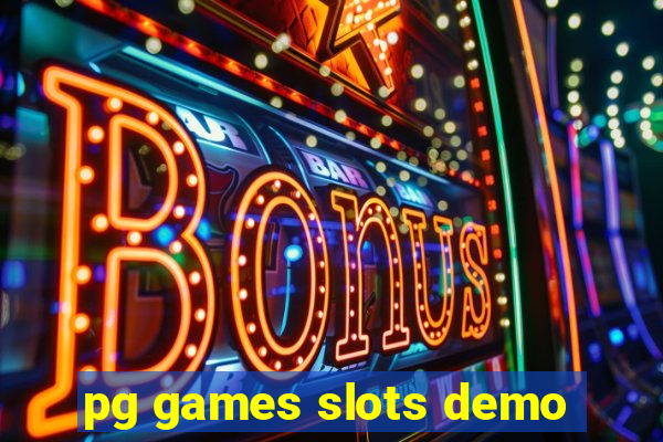 pg games slots demo